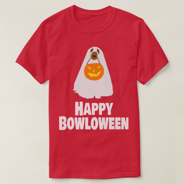 Funny Dog Halloween Ghost Costume Happy Bowloween  T-Shirt (Design Front)