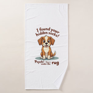Funny Dog Hidden Socks Quote Vintage Cartoon Pet H Bath Towel