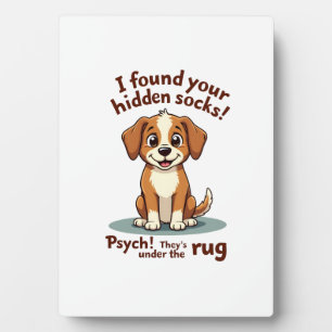 Funny Dog Hidden Socks Quote Vintage Cartoon Pet H Plaque