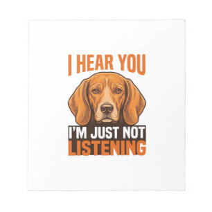Funny Dog I Hear You Not Listening Vintage Shirt_1 Notepad