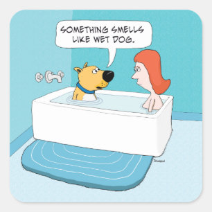 Funny Dog In Tub Notices Wet Dog Smell Square Sticker