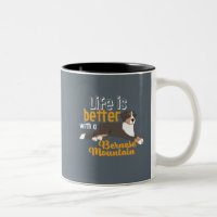 Funny Dog Life Is Better With Bernese Mountain