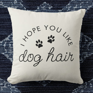 Funny Dog Lover Dog Hair Pet Mum Dad Cushion