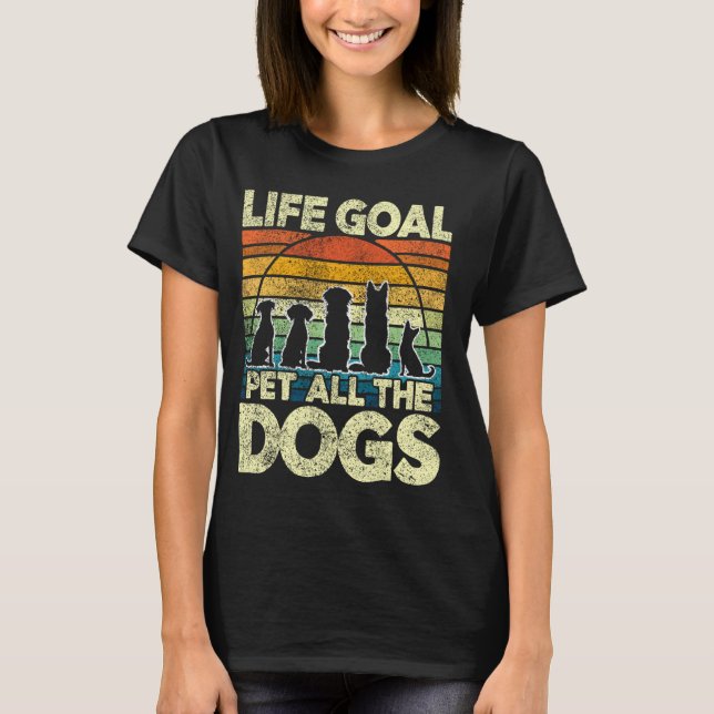 Funny Dog Lover I Pet All The Dogs T-Shirt (Front)