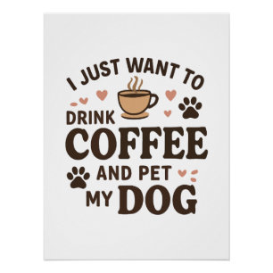 Funny Dog Lover Mug Dog Mum Dog Dad Poster