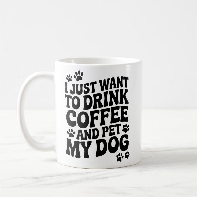 Funny Dog Lover Quotes Mug Dog Mom Dog Dad Gifts (Left)