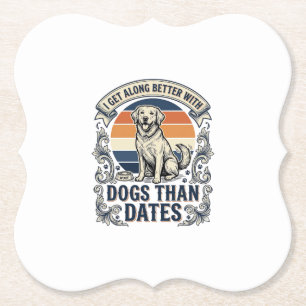 Funny Dog Lover Shirt Vintage Engraving Quote Desi Paper Coaster