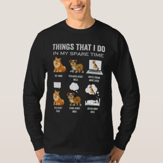 Funny dog lover things I do in my spare time dog m T-Shirt