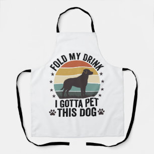 Funny Dog Lover Vintage Fold My Drink Pet This Dog Apron