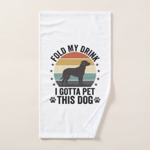 Funny Dog Lover Vintage Fold My Drink Pet This Dog Hand Towel