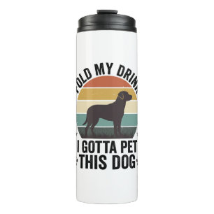 Funny Dog Lover Vintage Fold My Drink Pet This Dog Thermal Tumbler
