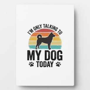 Funny Dog Lover Vintage Sunset Quote Design_1 Plaque