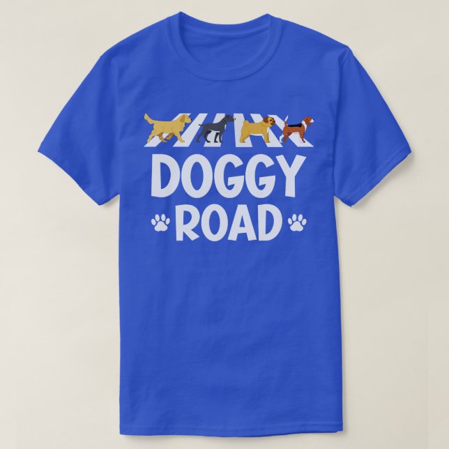 Funny Dog Lovers  Doggy Road  Rock Music Parody  T-Shirt (Design Front)