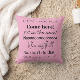 Funny Dog Mom Sayings Cushion
