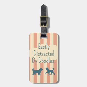 Funny Dog Mum   Easily Distracted By Doodles Luggage Tag