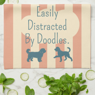 Funny Dog Mum: Easily Distracted by Doodles Tea Towel