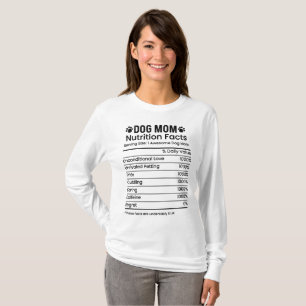 Funny Dog Mum Nutrition Facts T-Shirt