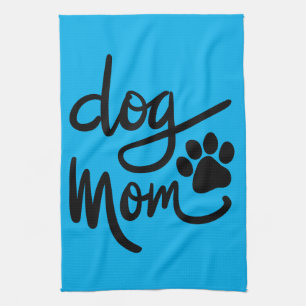 Funny Dog Paw Dog Mum Tea Towel