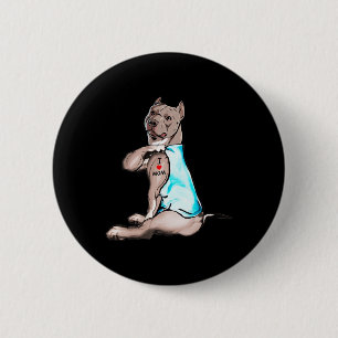 Funny Dog Pitbull I Love Mum Tattoo Dog Lovers Gif 6 Cm Round Badge