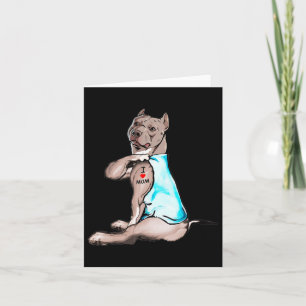 Funny Dog Pitbull I Love Mum Tattoo Dog Lovers Gif Card