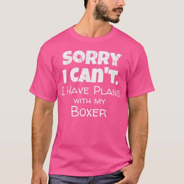 Funny Dog Quote Design - Plans With My Boxer T-Shirt (Front)