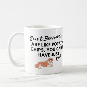 Funny Dog Quote: Saint Bernards and Potato Chips  Coffee Mug