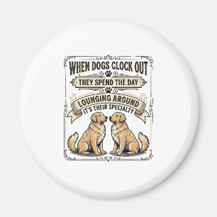 Funny Dog Quote Vintage Engraving Lounging Pups Sh Magnet