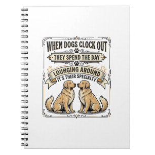 Funny Dog Quote Vintage Engraving Lounging Pups Sh Notebook