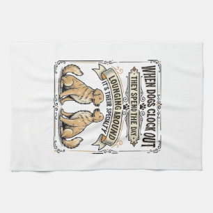 Funny Dog Quote Vintage Engraving Lounging Pups Sh Tea Towel