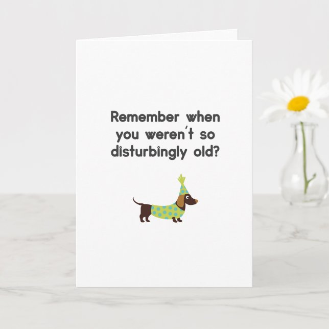 Funny Dog, Remember When You Weren't Old Card (Small Plant)