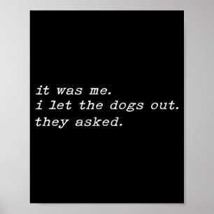 Funny Dog Saying Meme Humour Quote Sarcastic Joke Poster