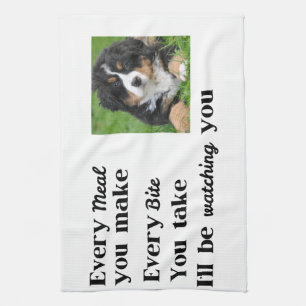 Funny Dog Saying Photo Kitchen Towel