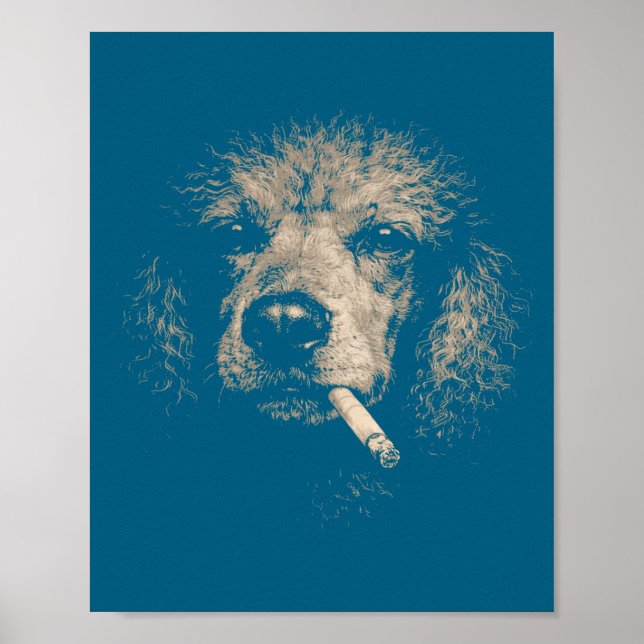 Funny Dog Smoking Cigarette Poodle Meme Poster (Front)