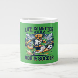 Funny Dog Soccer - Life Is Better With a Dog Large Coffee Mug