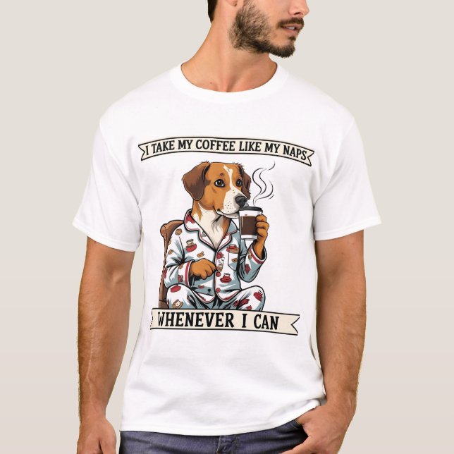 Funny Dog T-Shirt  Coffee & Naps Pet Parent Humour (Front)