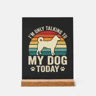 Funny Dog Talking Retro Sunset Acrylic Sign