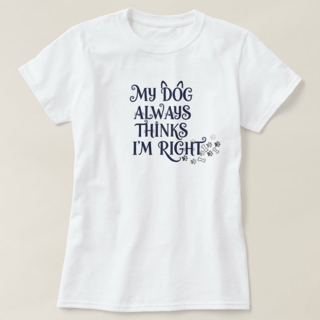 Funny Dog Text T-Shirt (Design Front)