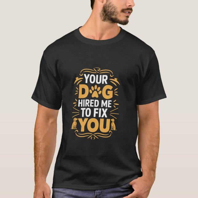 Funny Dog Trainer  1 T-Shirt (Front)