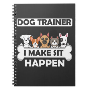 Funny Dog Trainer Humour Puppy Education Notebook