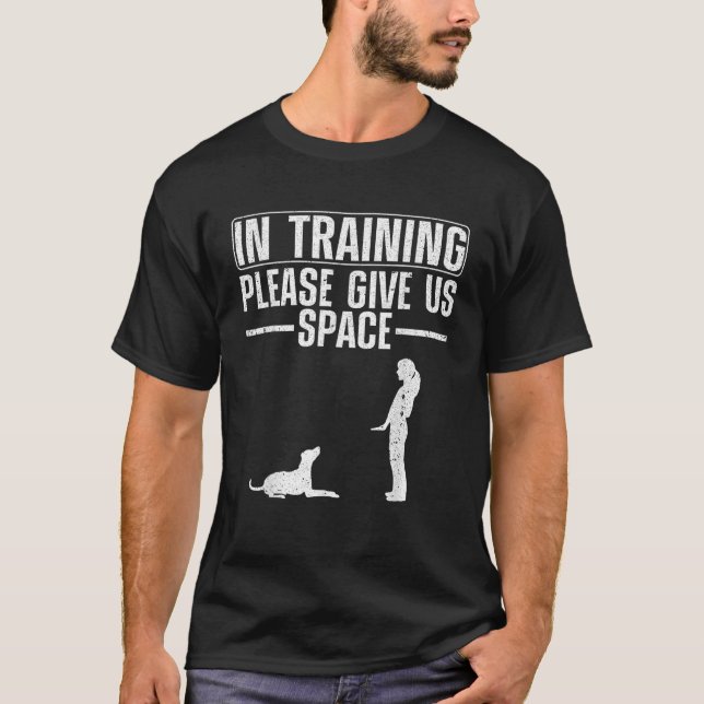 Funny Dog Training Art For Men Women Dog Lovers Do T-Shirt (Front)