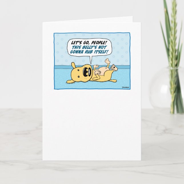 Funny Dog Wants Belly Rub Birthday Card (Front)