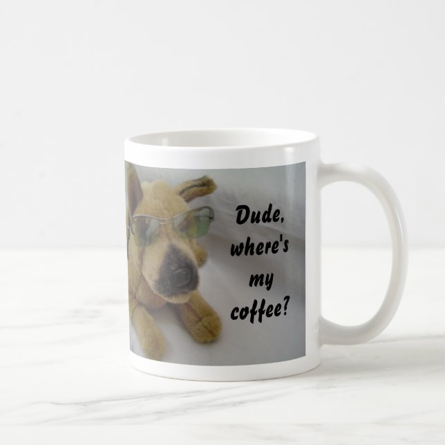 Funny Dog with Coffee Saying Mug (Right)