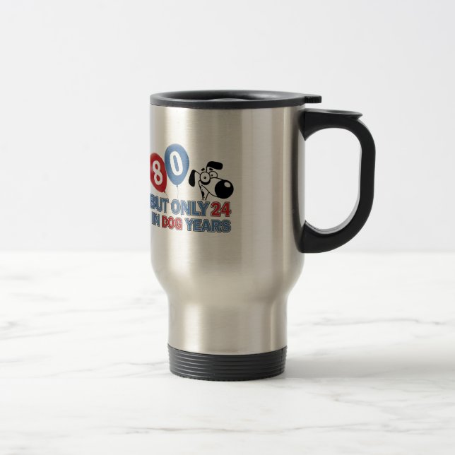 Funny dog years 80 year old designs travel mug (Right)