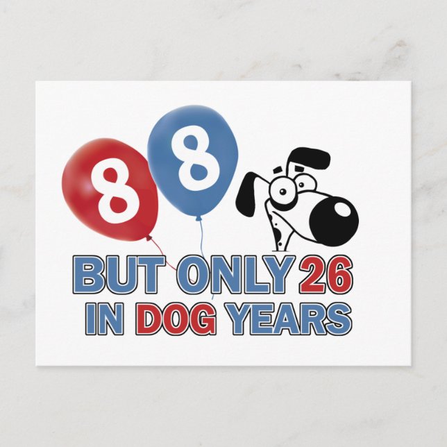 Funny dog years 88 year old designs postcard (Front)