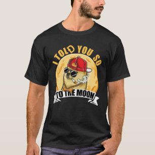 Funny Doge Coin HODL Currency I Told You So Dogeco T-Shirt