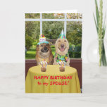 Funny Dogs Birthday Card for Spouse<br><div class="desc">Funny dogs birthday card.  You can customise the text,  selecting the font,  font size and colour.</div>