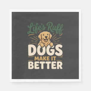 Funny Dogs Make It Better Napkin