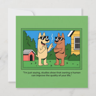 Funny Dogs Owning Human Cartoon Quote Holiday Card