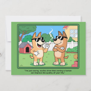 Funny Dogs Owning Human Comic Quote Art Holiday Card