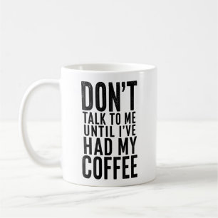 Funny Don’t Talk Mug Coffee Lover Gift